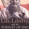 Sam Crane's new book, Life, Liberty, and the Pursuit of Dao